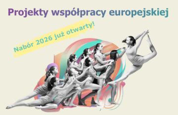 Projekty współpracy europejskiej 2026 | nabór wniosków otwarty do 5 maja