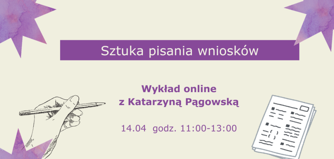 Sztuka pisania i wypełniania wniosków | wykład ekspercki, 14 kwietna, online