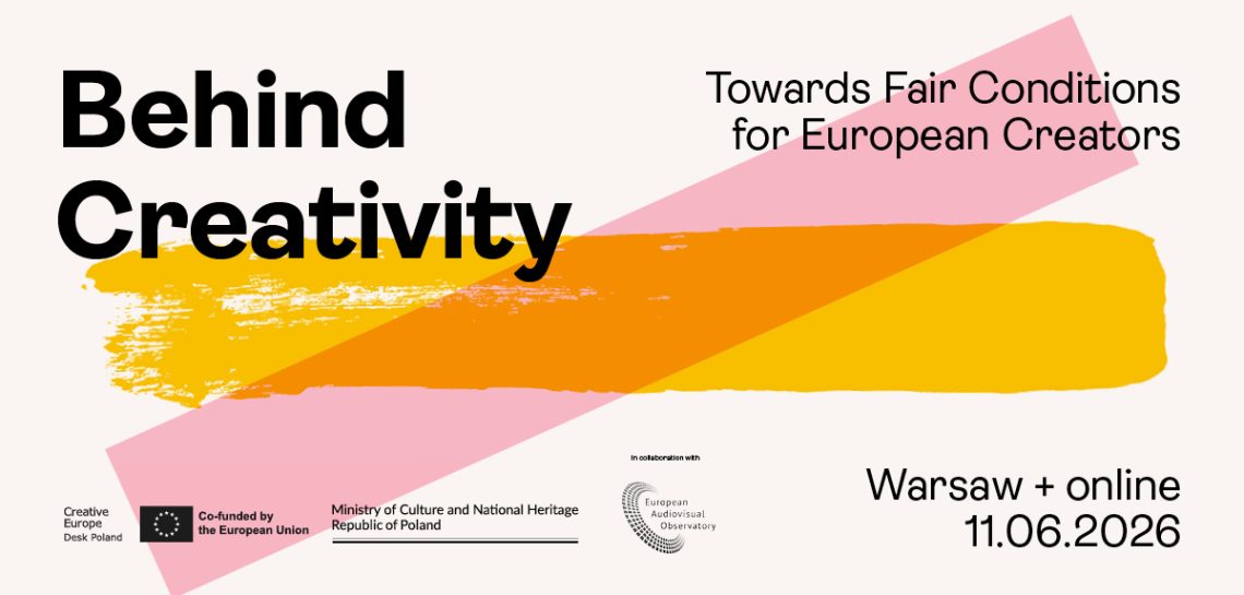 Behind Creativity: Towards Fair Conditions for European Creators. SAVE THE DATE