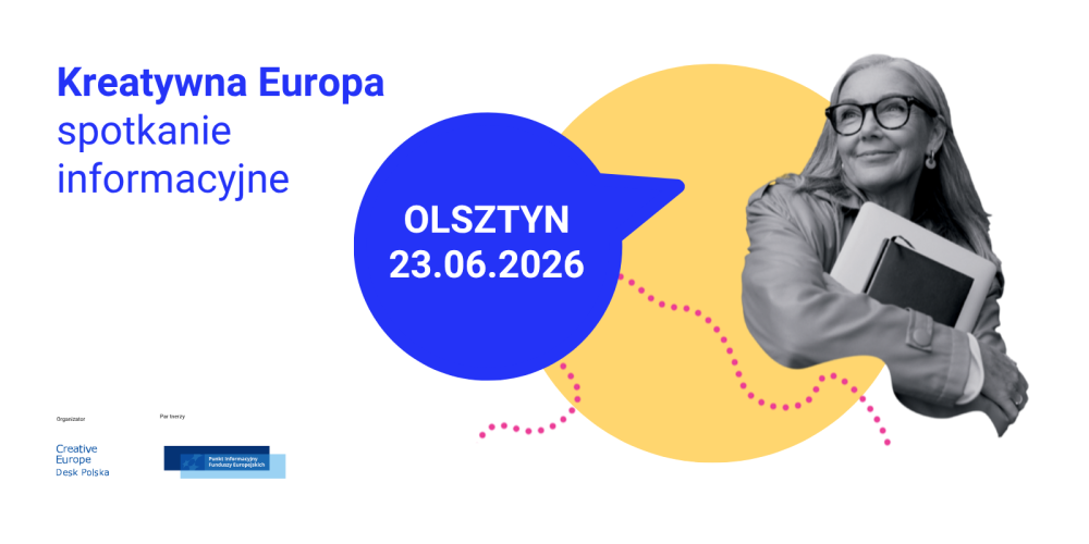 Kreatywna Europa w Olsztynie – zapraszamy na spotkanie informacyjne 