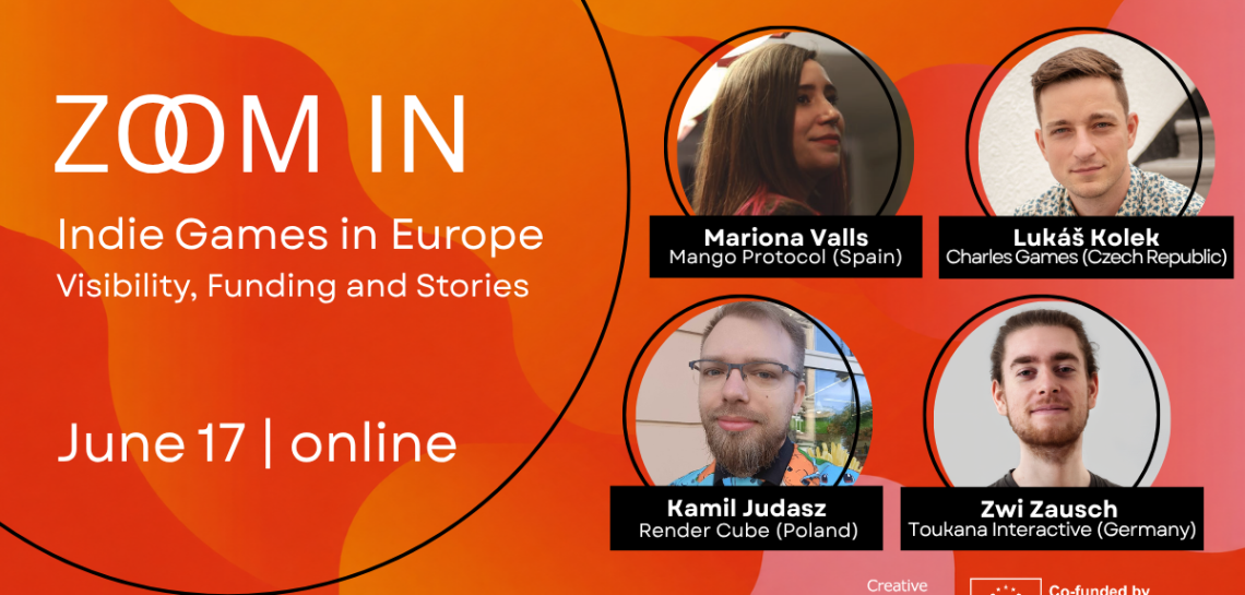 ZOOM IN: Indie Games in Europe – panel dyskusyjny online / 17 czerwca