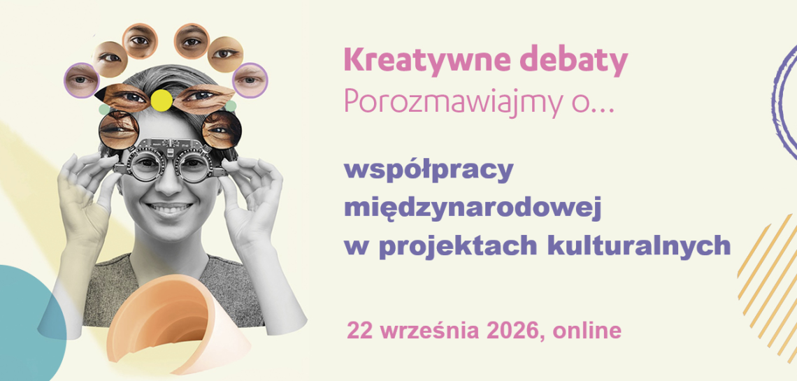 Save the date: Kreatywna debata | współpraca międzynarodowa, 22 września, online