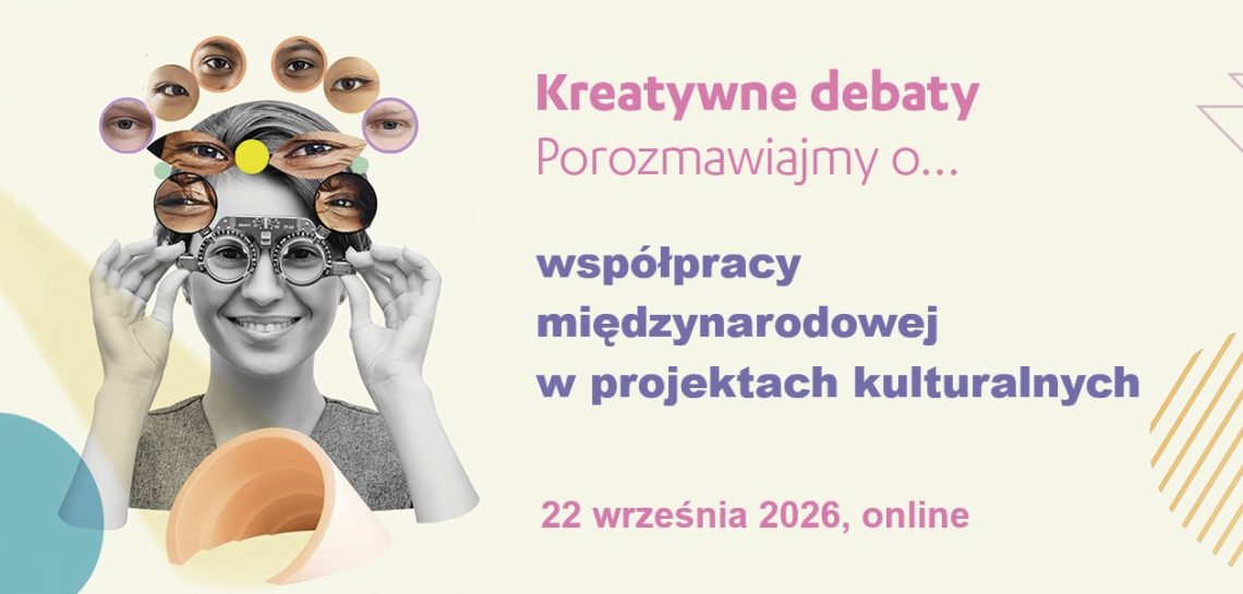 Kreatywna debata | współpraca międzynarodowa, 22 września, online