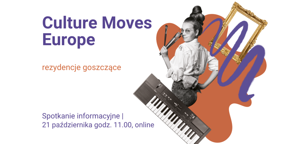 Culture Moves Europe – rezydencje goszczące | spotkanie informacyjne online, 21 października 
