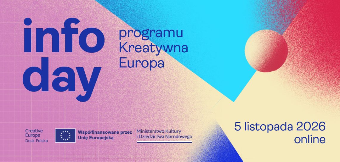 Info Day programu Kreatywna Europa | 5 listopada 2026 SAVE THE DATE